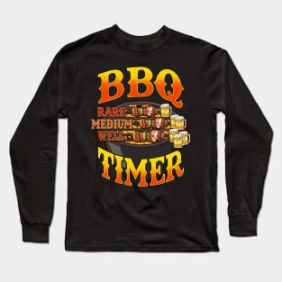 BBQ Timer Grilling Grill Master Beer Drinking Humor Dad Long Sleeve T-Shirt